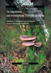 Imagen de portada del libro Os cogumelos nos ecosistemas forestais galegos