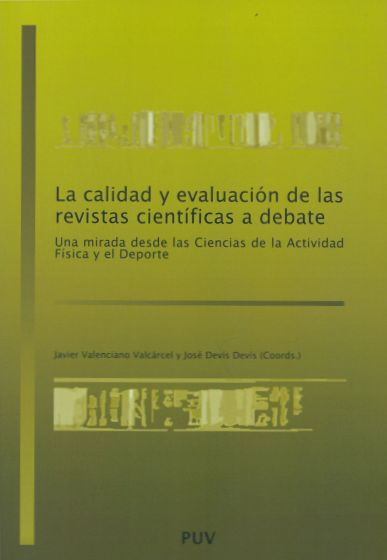 Imagen de portada del libro La calidad y evaluación de las revistas científicas a debate