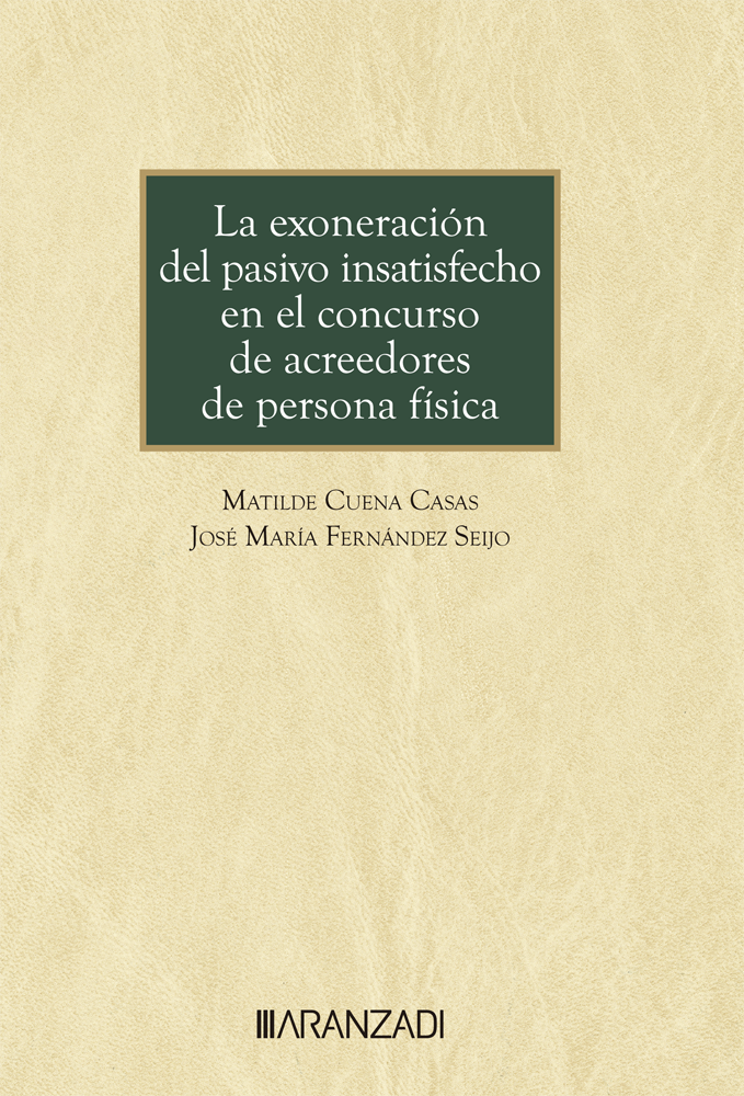 Imagen de portada del libro La exoneración del pasivo insatisfecho en el concurso de acreedores de persona física