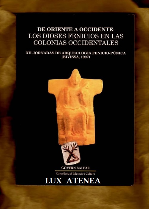 Imagen de portada del libro De oriente a occidente: los dioses fenicios en las colonias occidentales