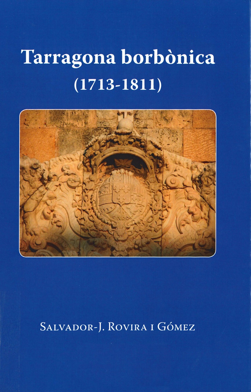 Imagen de portada del libro Tarragona borbònica (1713-1811)