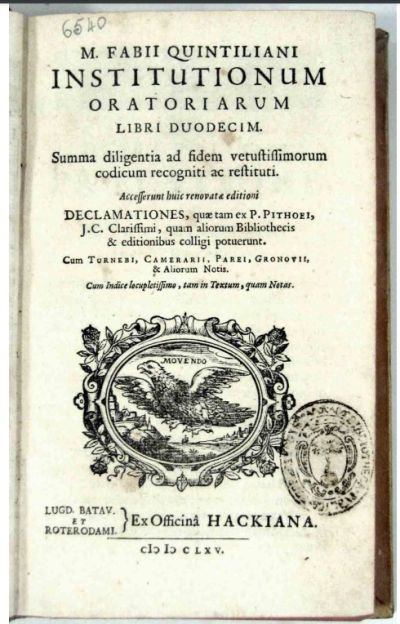 Imagen de portada del libro M. Fabii Quintiliani Institutionum oratoriarum libri duodecim :summa diligentia ad fidem vetustissimorum codicum recogniti ac restituti. Accesserunt huic renovatae editioni Declamationes