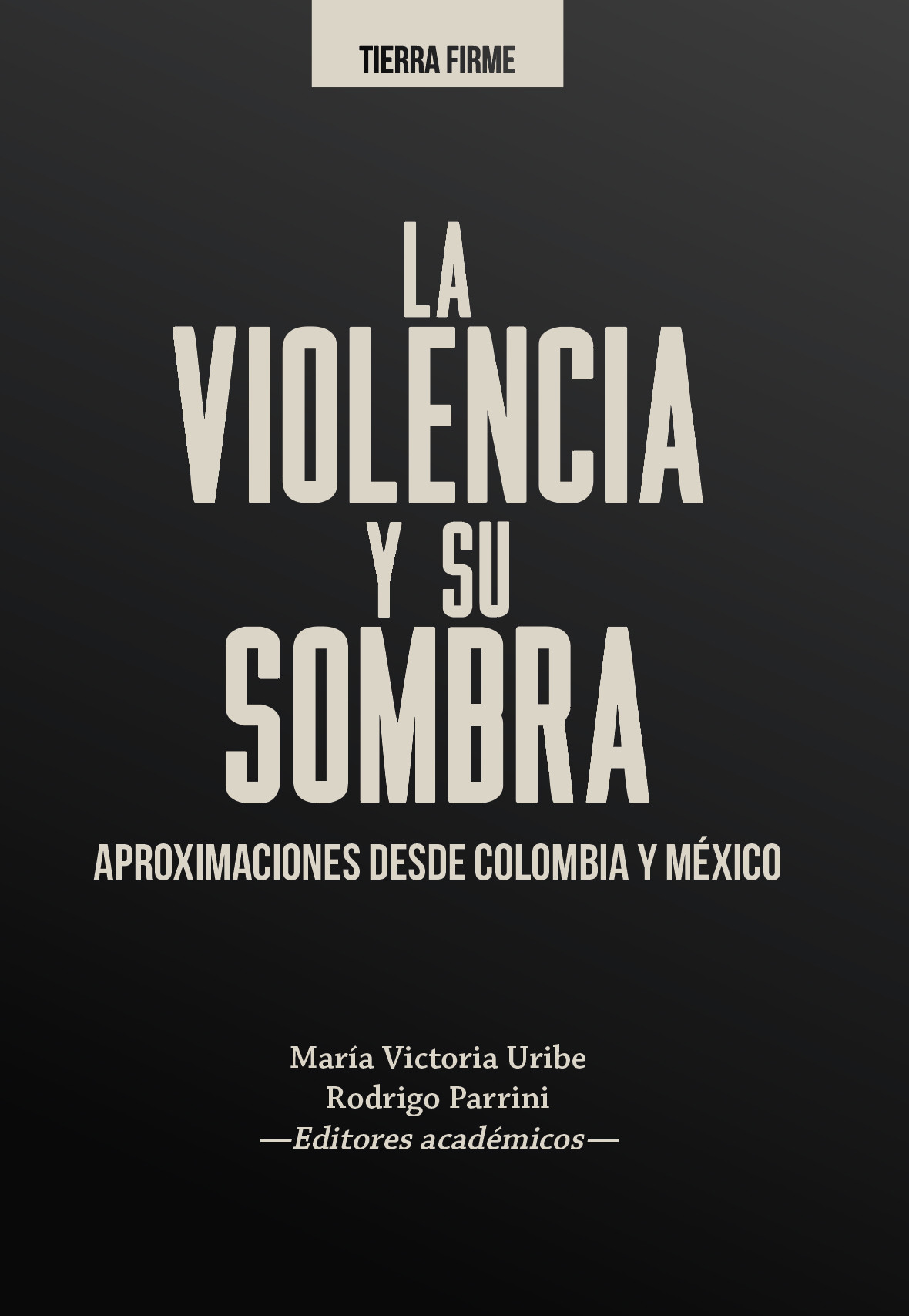 Imagen de portada del libro La violencia y su sombra