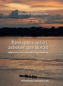 Imagen de portada del libro Ríos que cantan, árboles que lloran