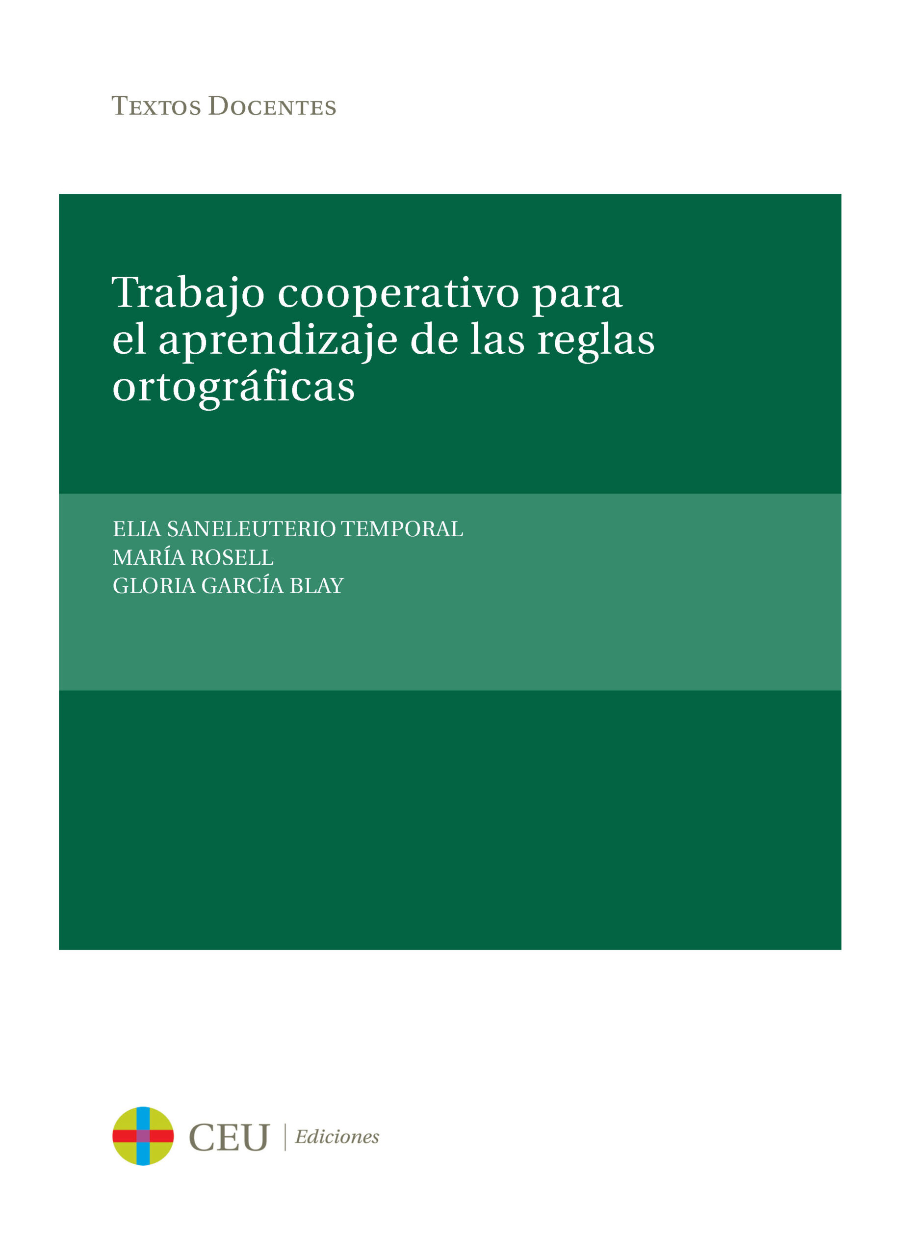 Imagen de portada del libro Trabajo cooperativo para el aprendizaje de las reglas ortográficas