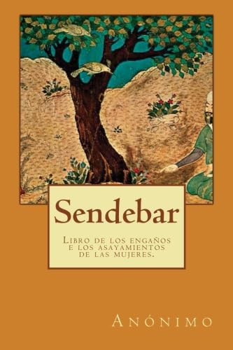 Imagen de portada del libro Sendebar. Libro de los engaños e los asayamientos de las mujeres