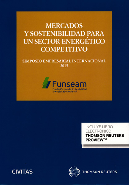 Imagen de portada del libro Mercados y sostenibilidad para un sector energético competitivo