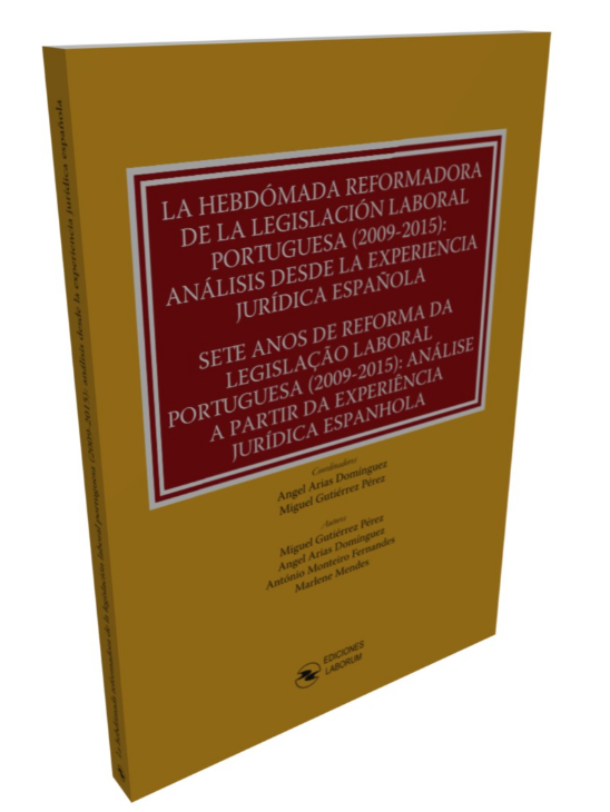 Imagen de portada del libro La hebdómada reformadora de la legislación laboral portuguesa (2009-2015)