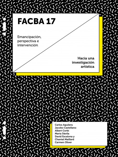 Imagen de portada del libro FACBA 2017 : Emancipación, perspectiva e intervención