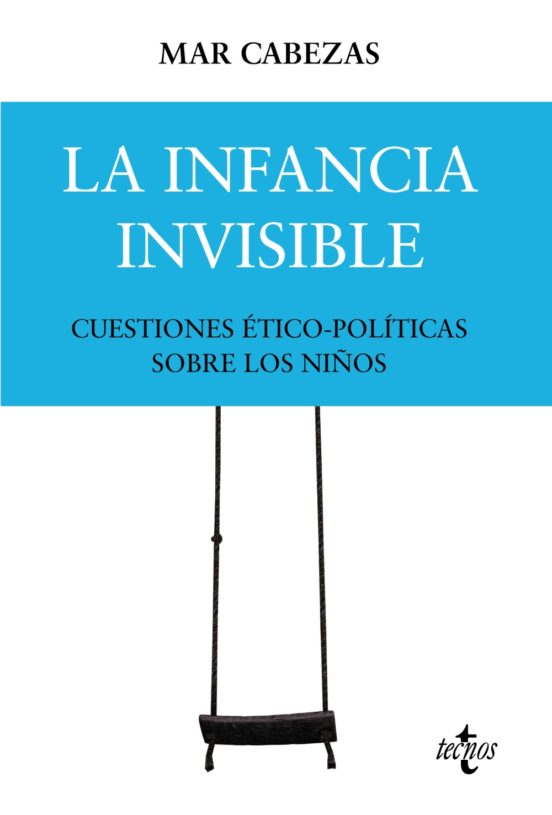 Imagen de portada del libro La infancia invisible