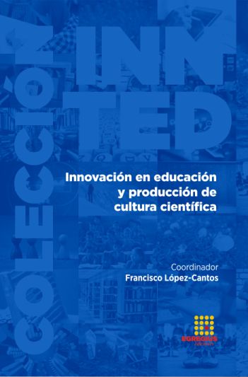 Imagen de portada del libro Innovación en educación y producción de cultura científica