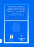 Imagen de portada del libro Nuevas tecnologías en la contratación, sociedad nueva empresa e hipoteca electrónica : seminario organizado por el Consejo General del Notariado en la UIMP en julio de 2003