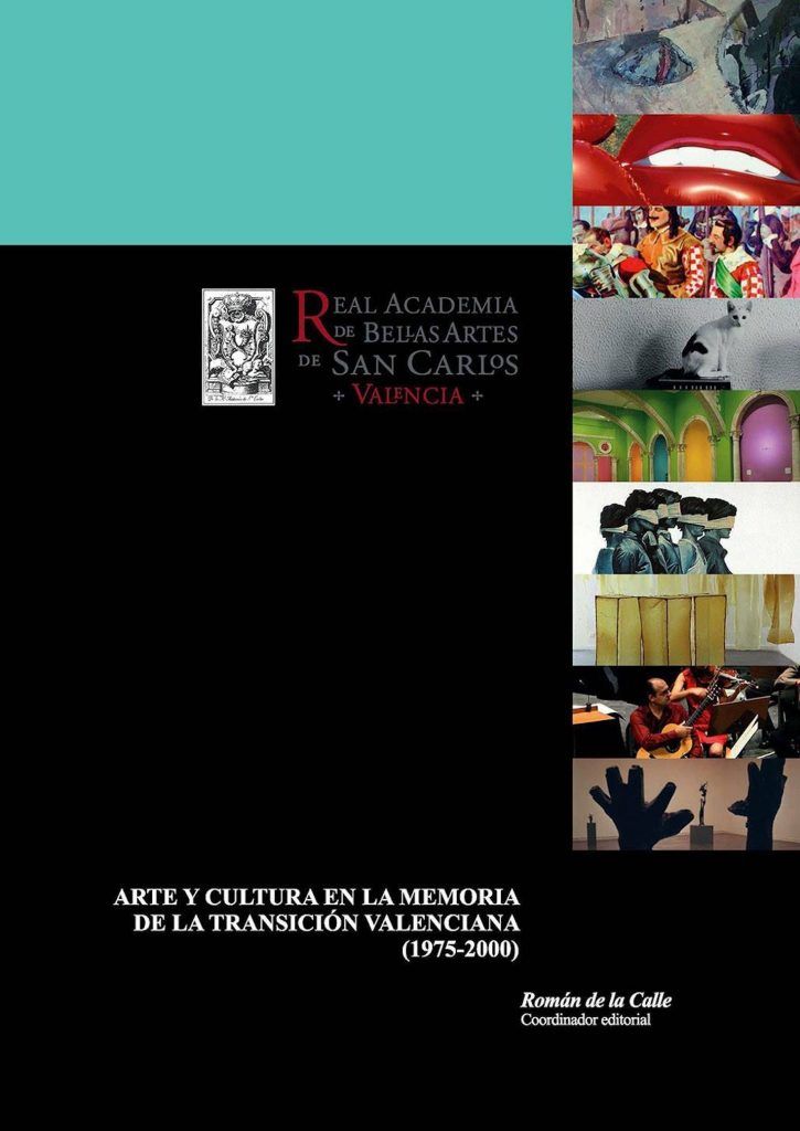 Imagen de portada del libro Arte y cultura en la memoria de la Transición valenciana (1975-2000)