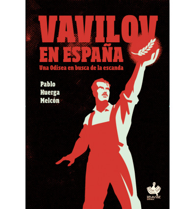 Imagen de portada del libro Vavilov en España. Una Odisea en busca de la escanda