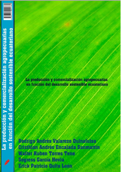 Imagen de portada del libro La producción y comercialización agropecuarias en función del desarrollo sostenible ecuatoriano