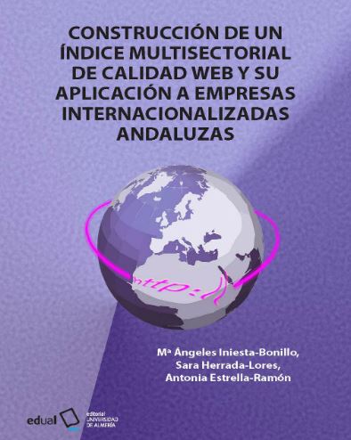 Imagen de portada del libro Construcción de un índice multisectorial de calidad web y su aplicación a empresas internacionalizadas andaluzas