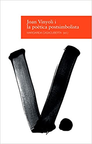 Imagen de portada del libro Joan Vinyoli i la poètica postsimbolista