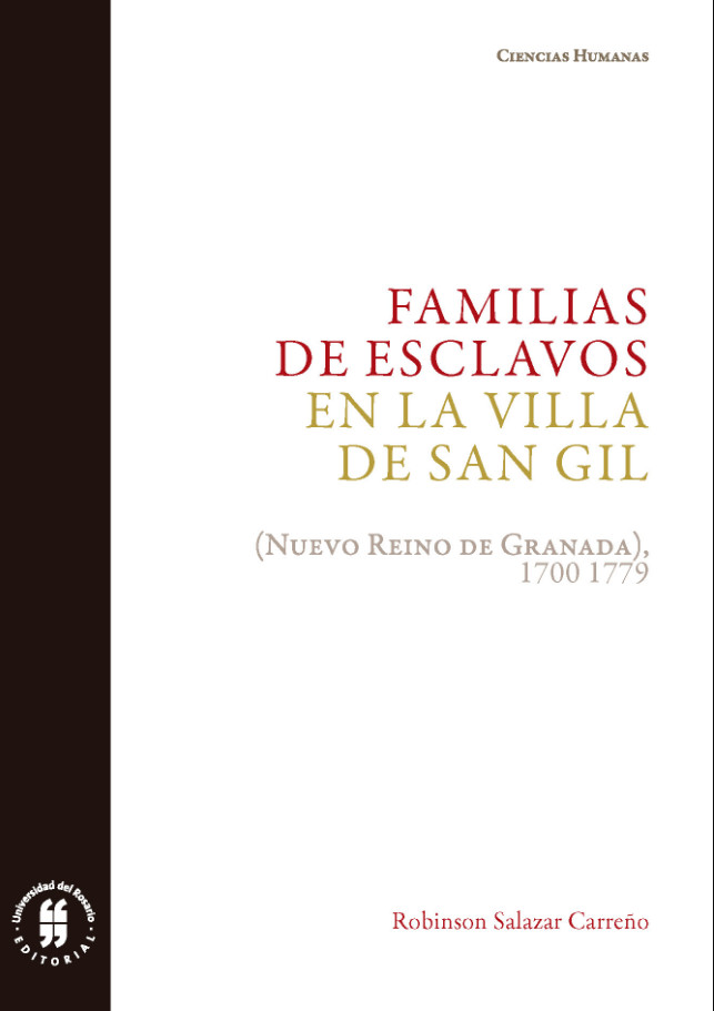 Imagen de portada del libro Familias de esclavos en la villa de San Gil. (Nuevo Reino de Granada), 1700-1779