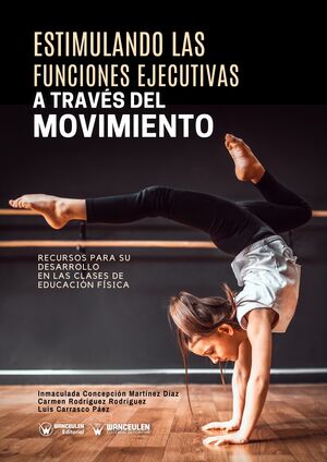 Imagen de portada del libro Estimulando las funciones ejecutivas a través del movimiento