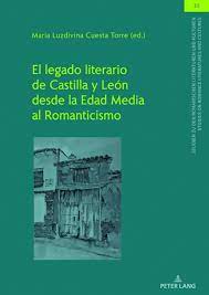 Imagen de portada del libro El legado literario de Castilla y León desde la Edad Media al Romanticismo