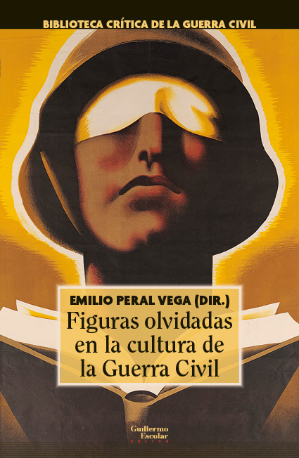 Imagen de portada del libro Figuras olvidadas en la cultura de la Guerra Civil