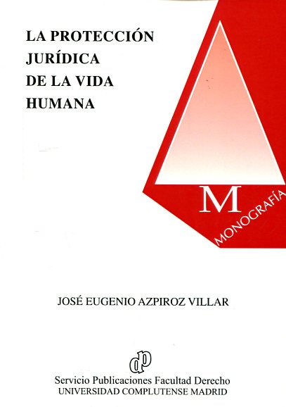 Imagen de portada del libro La protección jurídica de la vida humana