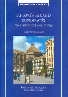 Imagen de portada del libro La fundación del colegio de San Sebastián