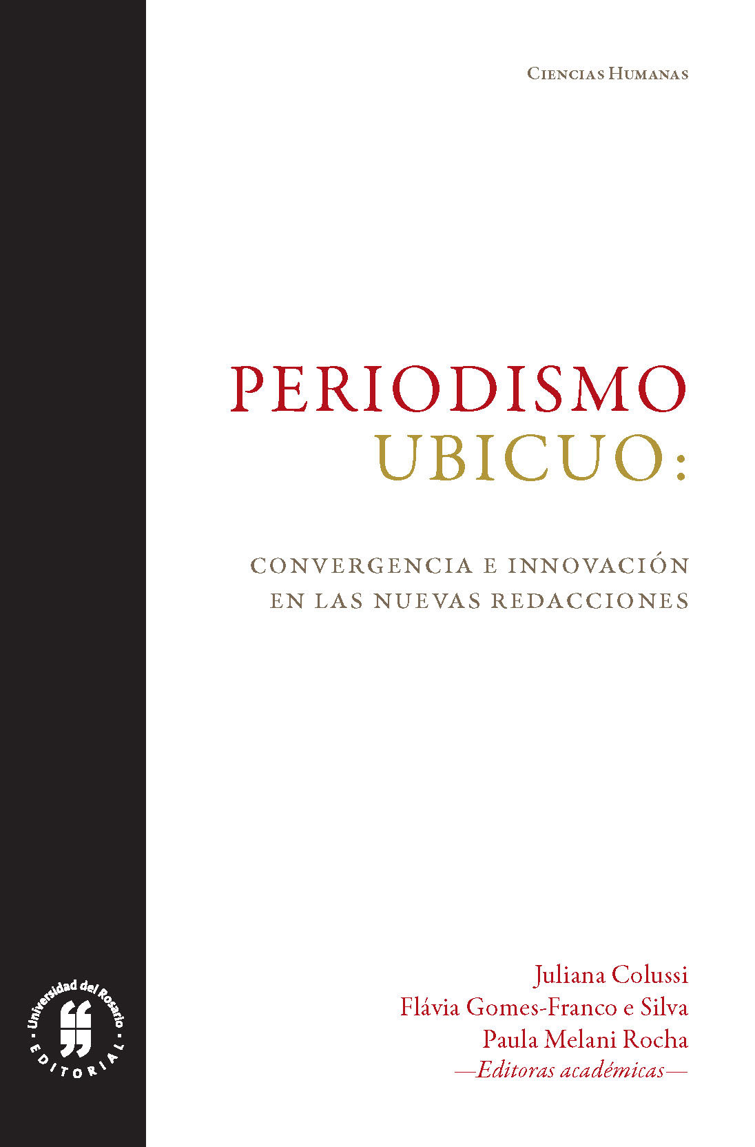 Imagen de portada del libro Periodismo ubicuo: convergencia e innovación en las nuevas redacciones