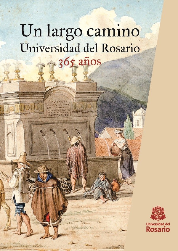 Imagen de portada del libro Un largo camino. Universidad del Rosario, 365 años