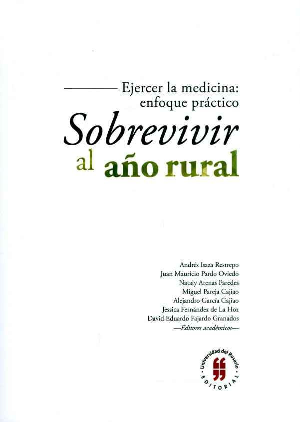 Imagen de portada del libro Ejercer la medicina: enfoque práctico. Sobrevivir al año rural