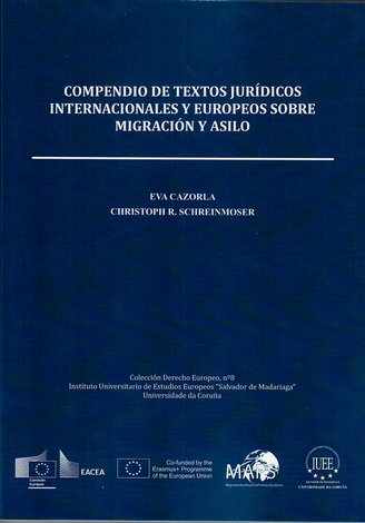 Imagen de portada del libro Compendio de textos jurídicos internacionales y europeos sobre migración y asilo