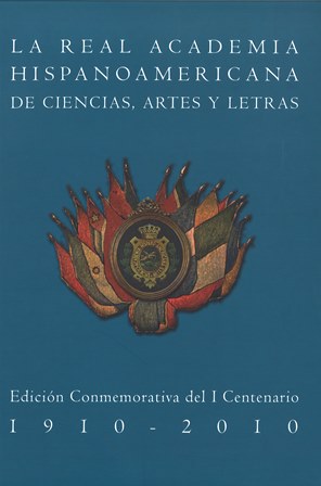 Imagen de portada del libro La Real Academia Hispanoamericana de Ciencias, Artes y Letras