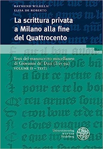 Imagen de portada del libro La scrittura privata a Milano alla fine del Quattrocento. Testi del manoscritto miscellaneo di Giovanni de’ Dazi (Triv 92)