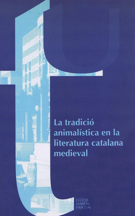 Imagen de portada del libro La tradició animalística en la literatura catalana medieval
