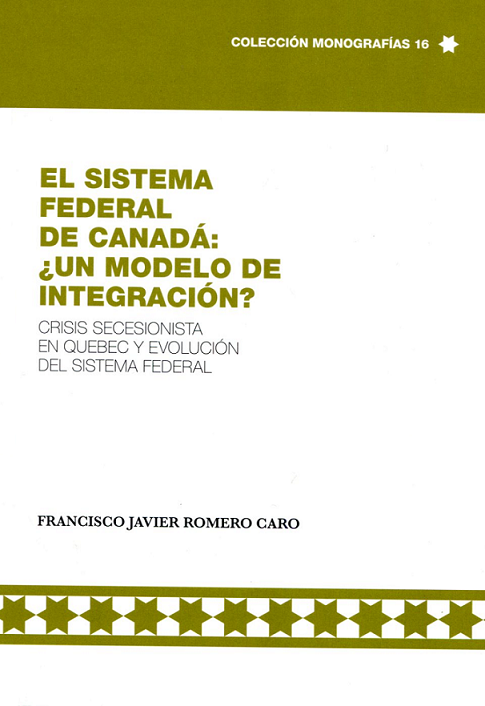 Imagen de portada del libro El sistema federal de Canadá ¿un modelo de integración?