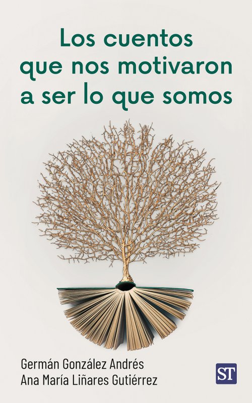 Imagen de portada del libro Los cuentos que nos motivaron a ser lo que somos