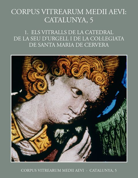 Imagen de portada del libro Els vitralls de la Catedral de la Seu d'Urgell i de la Col·legiata de Santa María de Cervera