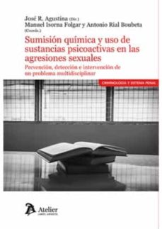 Imagen de portada del libro Sumisión química y uso de sustancias psicoactivas en las agresiones sexuales