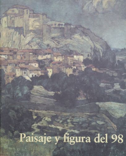 Imagen de portada del libro Paisaje y figura del 98