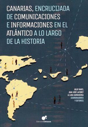 Imagen de portada del libro Canarias, encrucijada de comunicaciones e informaciones en el Atlántico a lo largo de la historia