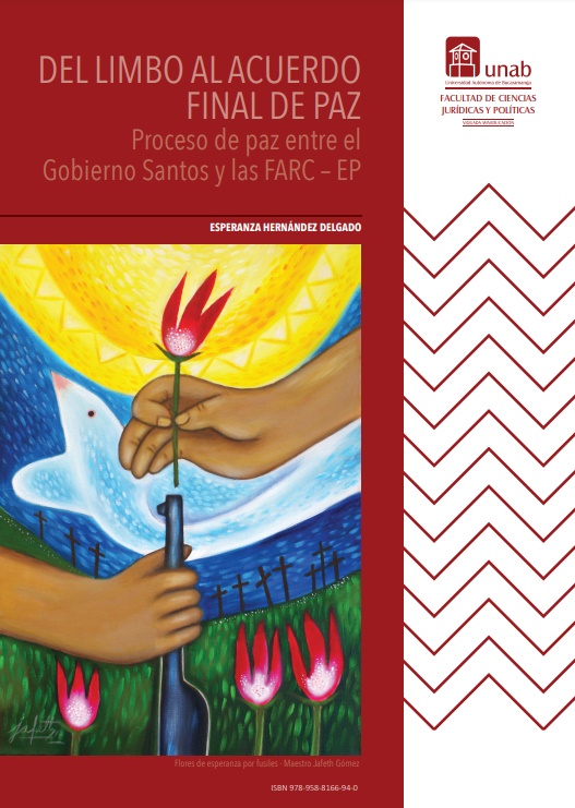 Imagen de portada del libro Del limbo al acuerdo final de paz. Proceso de paz entre el Gobierno Santos y las FARC – EP