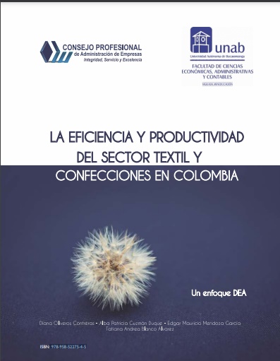 Imagen de portada del libro La eficiencia y productividad del sector textil y confecciones en Colombia : enfoque DEA