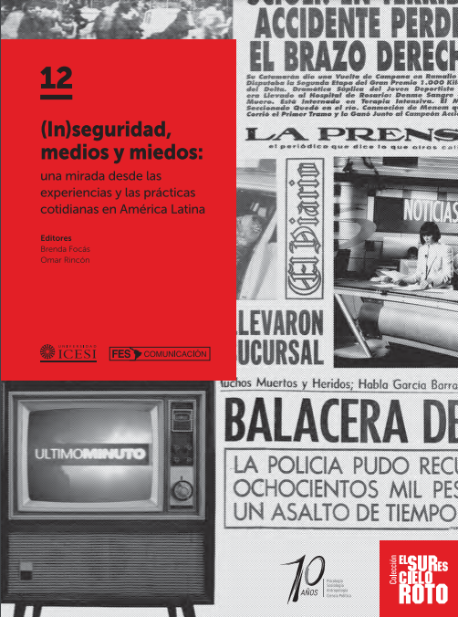 Imagen de portada del libro (In)seguridad, medios y miedos