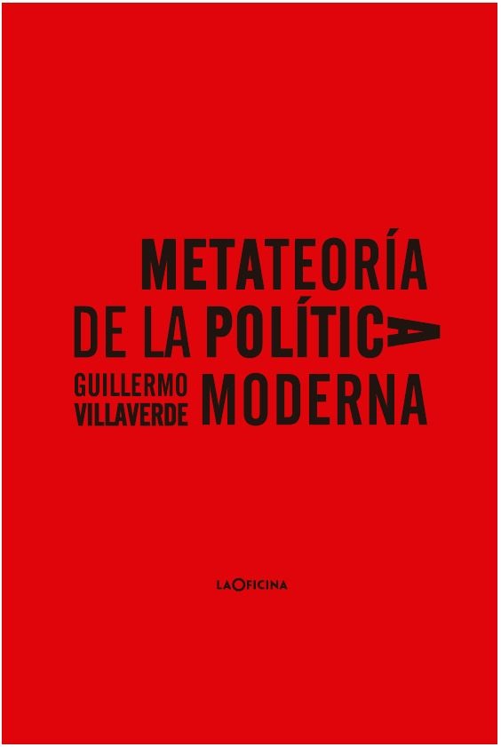 Imagen de portada del libro Metateoría de la política moderna