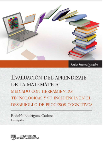 Imagen de portada del libro Evaluación del aprendizaje de la matemática mediado con herramientas tecnológicas y su incidencia en el desarrollo de procesos cognitivos