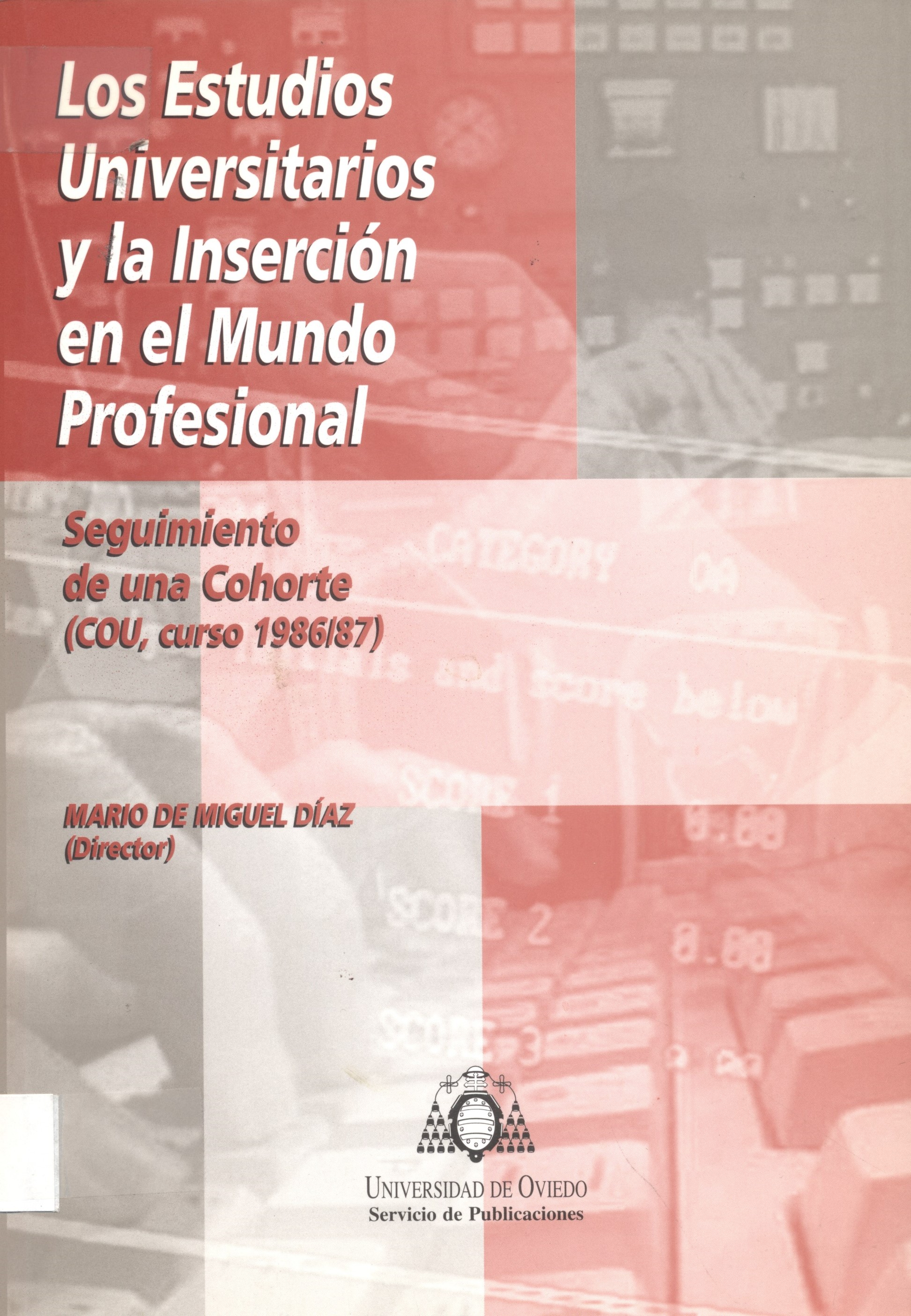 Imagen de portada del libro Los estudios universitarios y la inserción en el mundo profesional