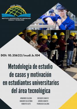 Imagen de portada del libro Metodología de estudio de casos y motivación en estudiantes universitarios del área tecnológica