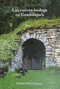 Imagen de portada del libro Las cuevas-bodega en Guadalajara