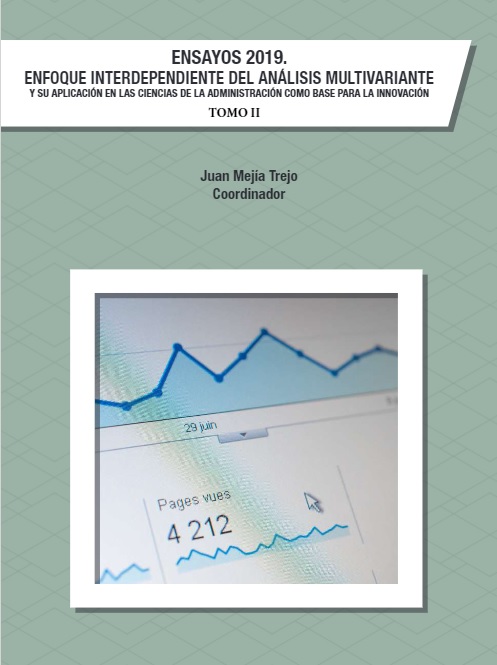 Imagen de portada del libro Ensayos 2019. Enfoque interdependiente del análisis multivariante y su aplicación en las ciencias de la administración como base para la innovación. Tomo ll