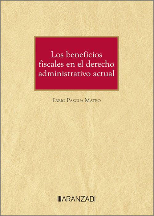 Imagen de portada del libro Les beneficios fiscales en el Derecho administrativo actual